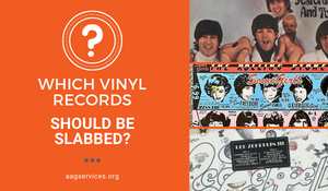 Which vinyl records should be encapsulated or slabbed?